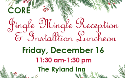 CORE Jingle Mingle Reception & Installation Luncheon