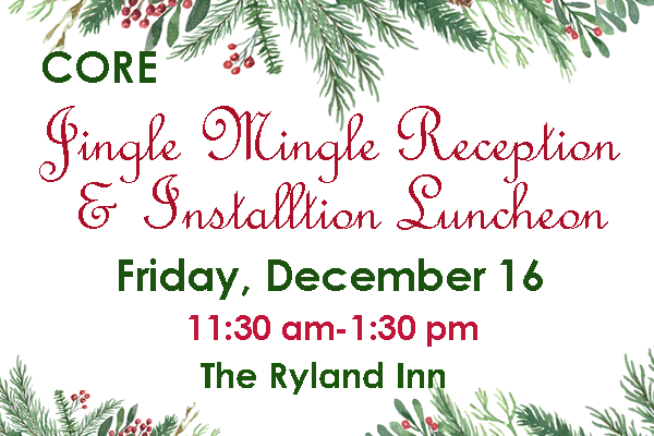 CORE Jingle Mingle Reception & Installation Luncheon