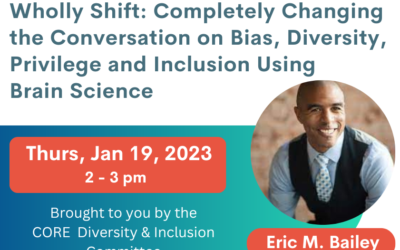 Wholly Shift: Completely Changing the Conversation on Bias, Privilege, & Inclusion Using Brain Science