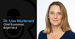 Bright MLS Market Update with Dr. Lisa Sturtevant